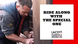 Ride Along with The Special One | Lacey Plumbing and Heating Ltd