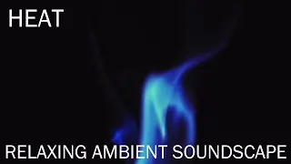 Relaxing Ambient Soundscape - Heat - Looped Guitar - Stove Flame/Gas Hiss - Layered/Delay - Ambience