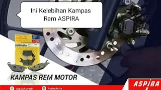 Kelebihan Kampas Rem ASPIRA | After Market sesudah Original dan Recommended banget 👍