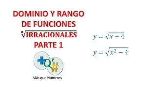 DOMINIO Y RANGO DE FUNCIONES IRRACIONALES - PARTE 1