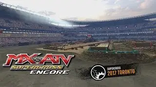 Toronto 2017 | MX vs. ATV Supercross