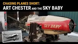 Chasing Planes Season 2 Short- Art Chester and the Sky Baby