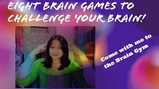 Eight Fun Brain Games for Adults and Children you should play!!!!