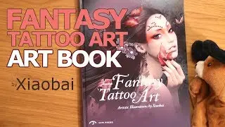FANTASY TATTOO ART - Artistic Illustrations by Xiaobai : Cypi Press Art Book Click Look