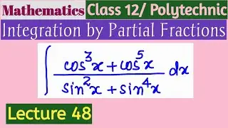 Integration by Partial Fraction  (Part 48)