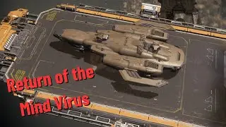 Return of the Mind Virus | Star Citizen | Northfield and CTE Org Event