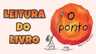 Leitura do Livro O Ponto de  Peter H. Reynolds. (book reading / The Dot)
