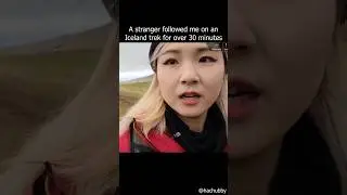 A stranger followed me on an Iceland trek for over 30 minutes