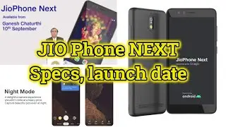 Jio Phone Next Specs, Features 🔥 Google Camera, Snapdragon Processor & Android 11 GO 😍 Sep'10 Launch