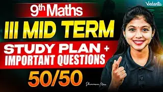 9th Maths | 3rd Mid Term | 50/50 Study Plan + Important Questions | TN State Board | Shravanee Ma'am