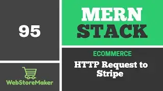 [95] HTTP Request to Stripe - Ecommerce Tutorial using MERN Stack