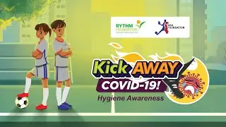 ASA Foundation & RYTHM Foundation COVID-19 Prevention & Hygiene Awareness