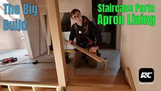 Staircase parts. The Apron lining for the Big Build Staircase