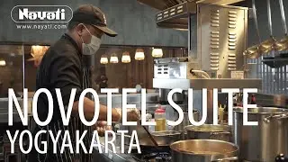 Experience Nayati : Novotel Suites Yogyakarta