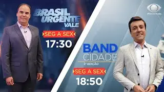 [AO VIVO] - BRASIL URGENTE VALE E BAND CIDADE 2&ordf; EDI&Ccedil;&Atilde;O - 18/11/2025 #aovivo