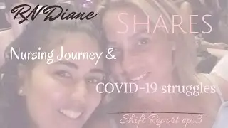 We talk nursing school and working through COVID-19 with RN Diane on this episode of Shift Report