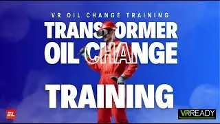 Transformer Oil Change | VR Training