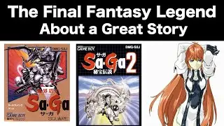 The Final Fantasy Legend：About a Great Story