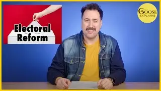Почему нам нужна избирательная реформа прямо сейчас | The Goose объясняет