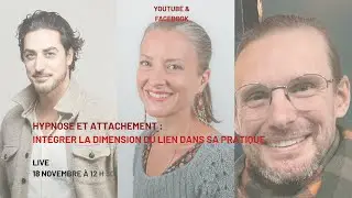 Hypnose et attachement : int&eacute;grer la dimension du lien dans sa pratique