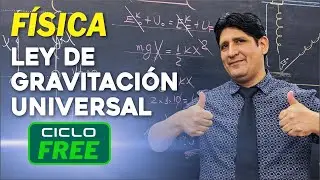 FISICA - Ley de gravitación universal [CICLO FREE]