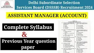 DSSSB Account Manager Syllabus 2024 | DSSSB Assistant Manager Accounts Previous year Question Paper