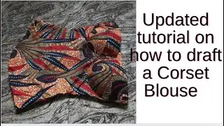 Detailed tutorial on how to sew a cupped corset. |A must watch video for beginners