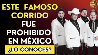 10 CORRIDOS QUE FUERON PROHIBIDOS EN MÉXICO