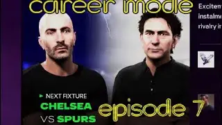 Chelsea player career mode episode 7 /  Chelsea won spurs and drew ￼with Barcelona (let’s go)😃.