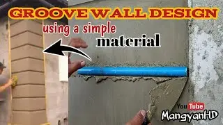 GROOVE WALL DESIGN | D.Y.I. | mangyan HD | Occidental Mindoro