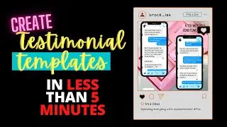 CREATE TESTIMONIAL TEMPLATES IN LESS THAN 5 MINUTES! [ONLINE SELLING TIPS]