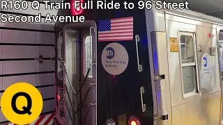 R160 Q Train Full Ride to 96 Street