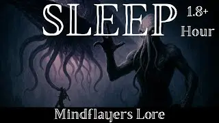 D&D Lore To Sleep To | The Grand Design: What Do Mind Flayers Really Want? | loreDND