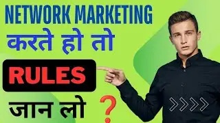 Direct Selling Business Rules | Network marketing business rules | rules of direct selling business