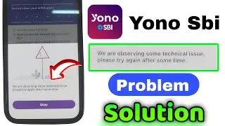 We are observing some technical issues yono sbi  | yono sbi login problem | Yono sbi login problem ✅
