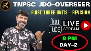 TNPSC JDO - OVERSEER - QUICK REVISION CLASSES - MCQs WITH CONCEPTS - FIRST THREE UNITS - RAJU SIR