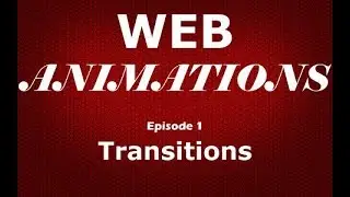 Web Animations - Basic Transitions
