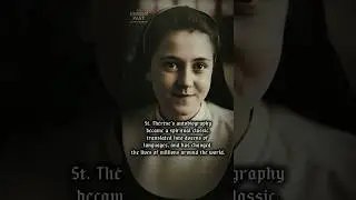 St. Th&eacute;r&egrave;se of Lisieux: The Little Flower Who Inspired the Vatican and Catholic Church Forever
