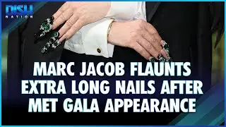 Marc Jacob Flaunts Extra Long Nails After Met Gala Appearance!