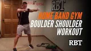 Home Band Gym Boulder Shoulder Workout