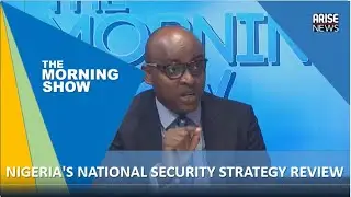 Nigeria's National Security Strategy Review - Onyekachi Adekoya