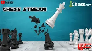 GOOD AFTERNOON CHESS  || LIVE CHESS