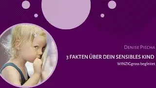 3 Fakten &uuml;ber sensible Kinder