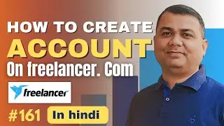 How to Create an Account on Freelancer.com | Freelancer.com Course | 161