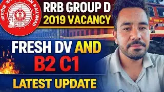 RRB GROUP D 2019 VACANCY FRESH DV AND B2 C1 LATTEST UPDATE WITH SAINISIRNKT