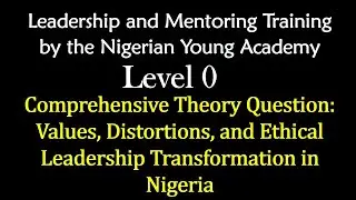 Level 0: Values Rebuilding & Ethical Leadership Formation