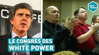 Le congrès des White Power (Etats-Unis) - L'Effet Papillon