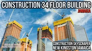 Construction 34 Floor Building New Kingston Jamaica 