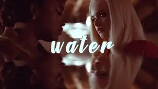 Ruby & Christina || Water