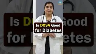Is DOSA Good for Diabetes? in Telugu || Dr. Deepthi Kareti